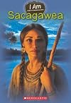 I Am #1: Sacagawea