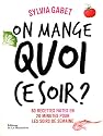 On mange quoi ce soir ?