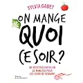 On mange quoi ce soir ?