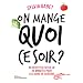 On mange quoi ce soir ?