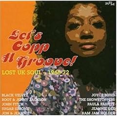 【クリックで詳細表示】Lets Copp a Groove： Lost UK Soul 1968-1972 [Import]