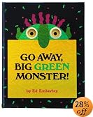 Go Away, Big Green Monster!