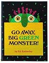 Go Away, Big Green Monster!