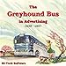 The Greyhound Bus in Advertising 1930 - 1957