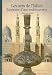 Les arts de l'Islam : Itineraire d'une decouverte