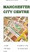 Manchester City Centre Map