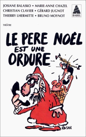 Le pere No�l est une ordure