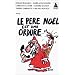 Le pere No�l est une ordure