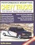 Performance Modifying Chevy Trucks: For Street, Strip, and Off-Road (S-A Design)