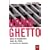 Homo-ghetto : Gays et lesbiennes dans les cit�s : les clandestins de la R�publique