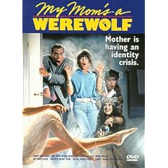 My Mom's a Werewolf [1989] (REGION 1) (NTSC)