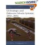 US Strategic and Defensive Missile Systems 1950-2004