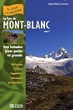 Au Pays du Mont-Blanc : Tome 1, Vall&eacute;e de Chamonix Balades pour petits et grands