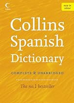 Collins Spanish Dictionary: Complete & Unabridged