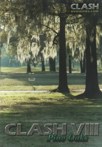 Clash VIII - Pine Oaks Disc Golf DVD