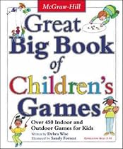 Great Big Book of Children's Games: Over 450 Indoor and Outdoor Games for Kids