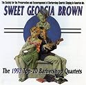 Sweet Georgia Brown: 1992 Top 20 Barbershop Quartets