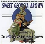 Sweet Georgia Brown: 1992 Top 20 Barbershop Quartets