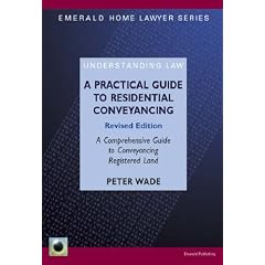 A Practical Guide to Residential Conveyancing (Emerald Home Lawyer)