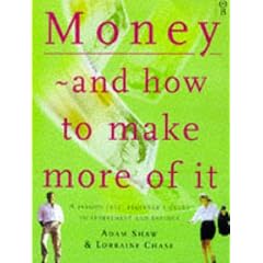 Money and How to Make More of It