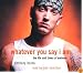 Whatever You Say I Am: The Life and Times of Eminem