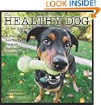 The Healthy Dog 2013 Wall Calendar: A...