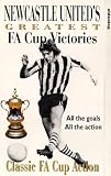 Newcastle United - Greatest FA Cup Victories [VHS] [1993]