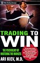 Trading to Win: The Psychology of Mastering the Markets (Wiley Trading)
