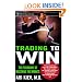 Trading to Win: The Psychology of Mastering the Markets (Wiley Trading)