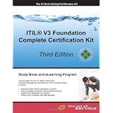 ITIL V3 Foundation Complete Certification Kit - Third Edition: Study Guide Book and Online Course