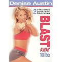 Denise Austin: Blast Away 10 Lbs.
