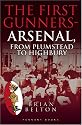 The First Gunners - Arsenal, From Plumstead to Highbury: 1