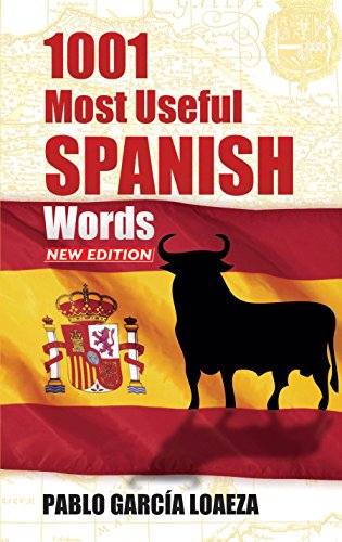 1001 Most Useful Spanish Words NEW EDITION (Dover Language Guides Spanish)