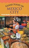 Good Food in Mexico City: Food Stalls, Fondas & Fine Dining