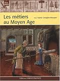 Les m�tiers au Moyen Age