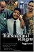 The Transnational Villagers