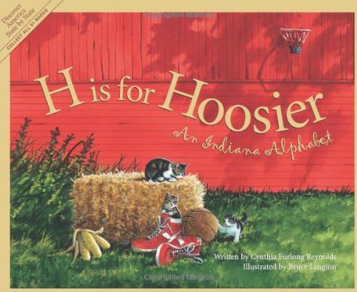 H is for Hoosier: An Indiana Alphabet