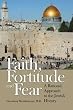 Faith, Fortitude and Fear: A Rational Approach to the Jewish History
