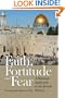 Faith, Fortitude and Fear: A Rational Approach to the Jewish History