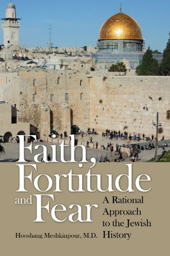 faith fortitude and fear a rational approach to the jewish history