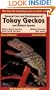 General Care and Maintenance of Tokay Geckos and Related Species (The Herpetocultural Library)