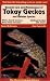 General Care and Maintenance of Tokay Geckos and Related Species (The Herpetocultural Library)