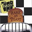 Rare As Toast