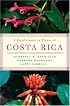 A Field Guide to Plants of Costa Rica