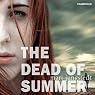 The Dead of Summer