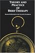 Theory and  Practice of Brief Therapy