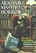 Arkham's Masters of Horror: A 60th Anniversary Anthology Retrospective of the First 30 Years of Arkham House