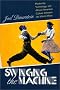 Swinging the Machine: Modernity, Technology, and African American Culture Between the World Wars