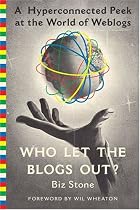 Who Let the Blogs Out?
