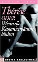 Th&eacute;r&egrave;se oder Wenn die Kastanienb&auml;ume bl&uuml;hen. Bild Erotik-Bibliothek Band 8